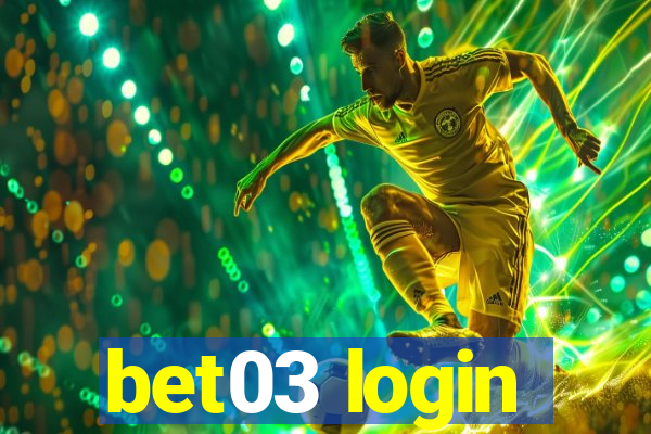 bet03 login